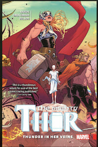 Mighty Thor Vol. 1 Thunder in Her Veins