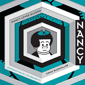 Nancy Loves Sluggo: Complete Dailies 1949-1951 by Ernie Bushmiller
