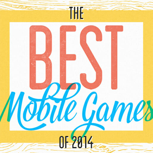 The 10 Best Mobile Games of 2014