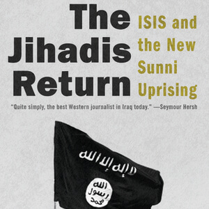 The Jihadis Return by Patrick Cockburn