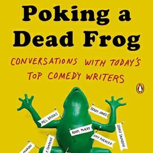 Poking a Dead Frog by Mike Sacks