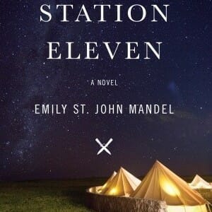 Station Eleven by Emily St. John Mandel