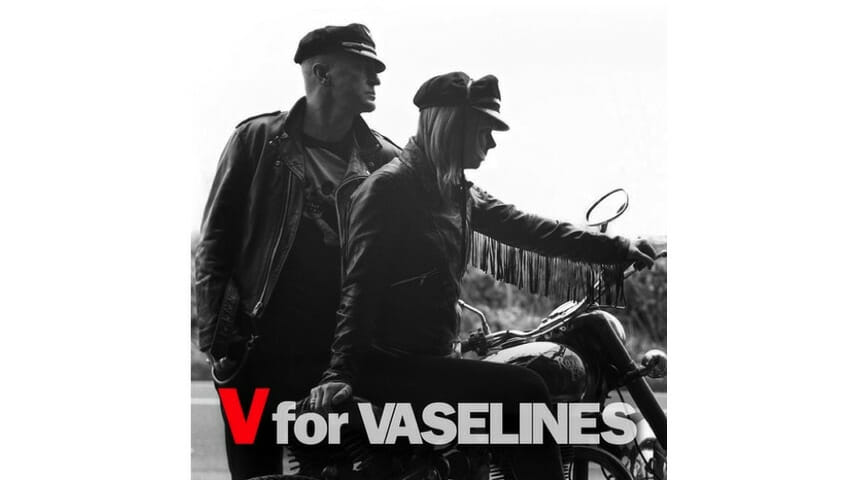 Vaselines: V for Vaselines