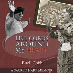 Like Cords Around My Heart by Buell Cobb