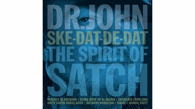 Dr. John: Ske-Dat-De-Dat: The Spirit of Satch