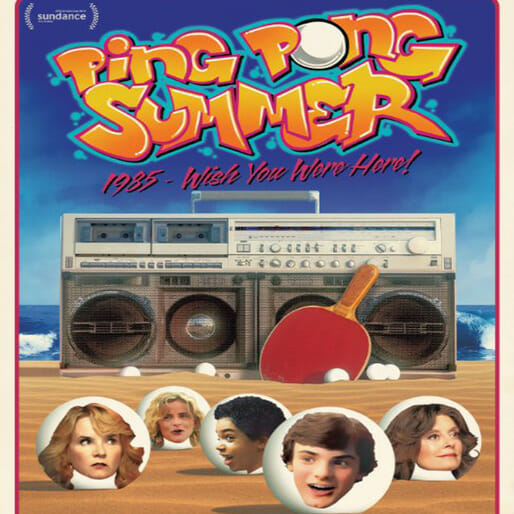 Check Out this Exclusive Video Clip from Ping Pong Summer