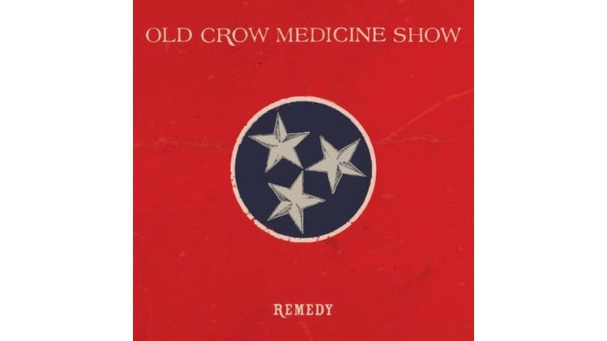 Old Crow Medicine Show: Remedy