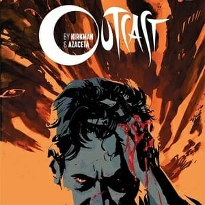 Outcast #1 by Robert Kirkman and Paul Azaceta