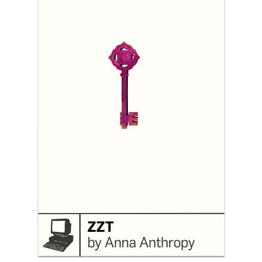 ZZT by Anna Anthropy