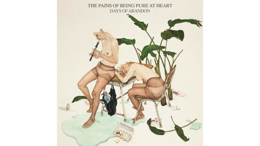 The Pains of Being Pure at Heart: Days of Abandon