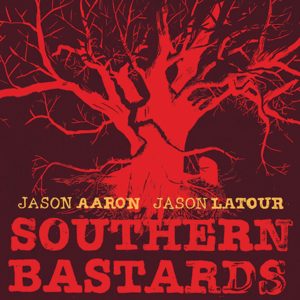 Southern Bastards #1 by Jason Aaron and Jason Latour
