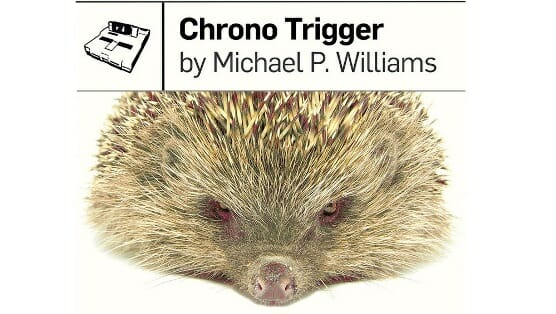 Chrono Trigger by Michael P. Williams