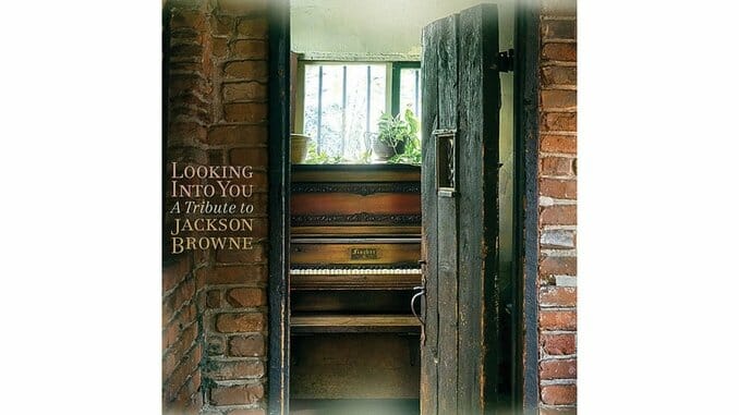 Various Artists: Looking Into You: A Tribute to Jackson Browne