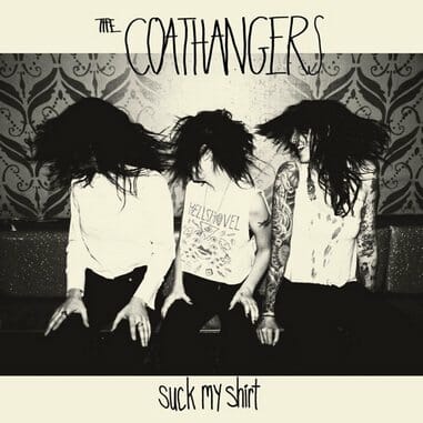 The Coathangers: Suck My Shirt