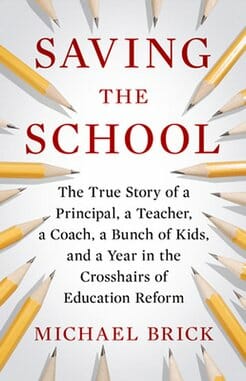 Saving the School by Michael Brick