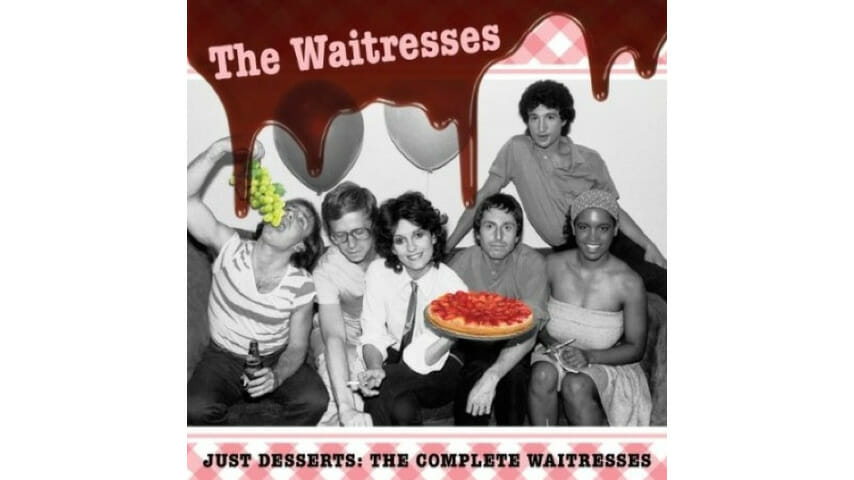 The Waitresses: Just Desserts: The Complete Waitresses