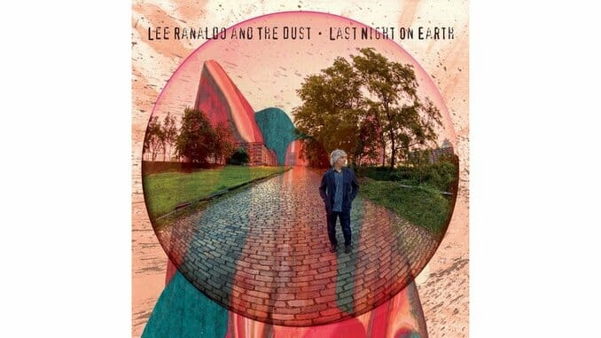Lee Ranaldo and the Dust: Last Night on Earth