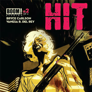 Hit #2 by Bryce Carlson and Vanesa R. Del Rey