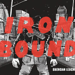 Iron Bound by Brendan Leach