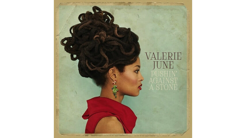 Valerie June: Pushin' Against A Stone