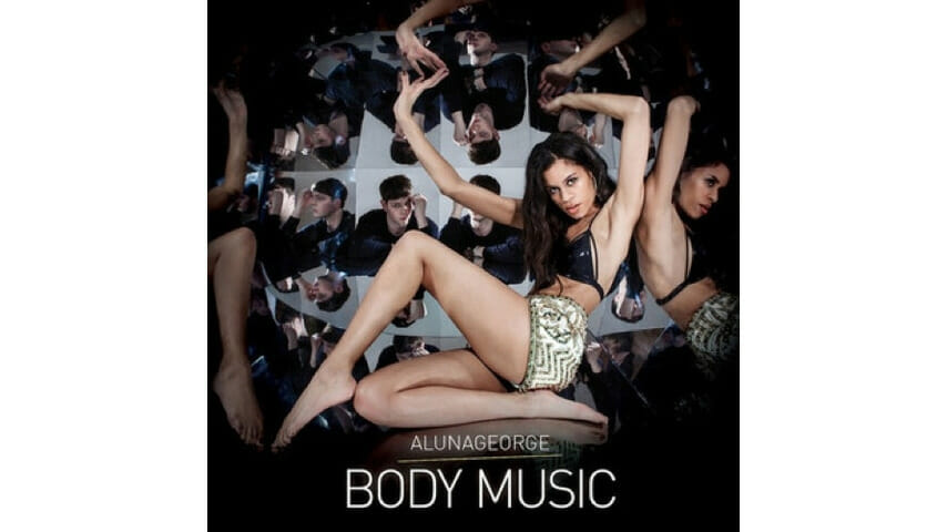 AlunaGeorge: Body Music