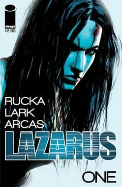 Lazarus #1 by Greg Rucka & Michael Lark