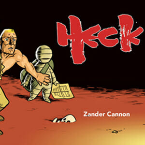 Heck by Zander Cannon
