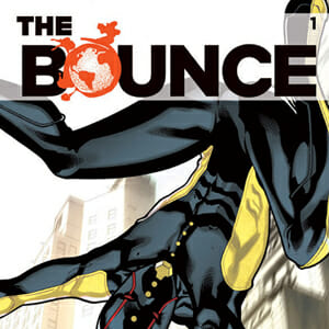 The Bounce #1 by Joe Casey & David Messina