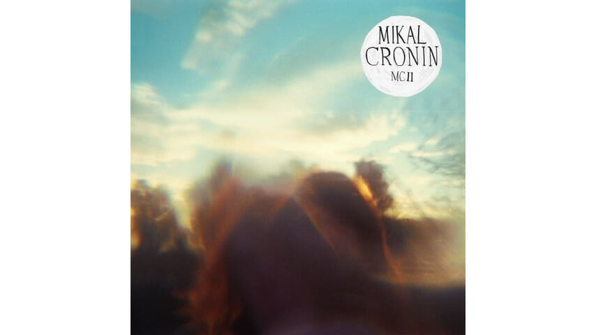 Mikal Cronin: MCII