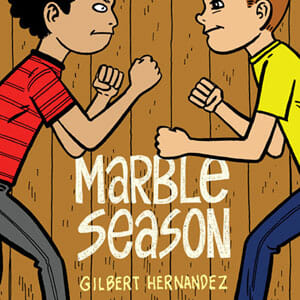 Marble Season by Gilbert Hernandez
