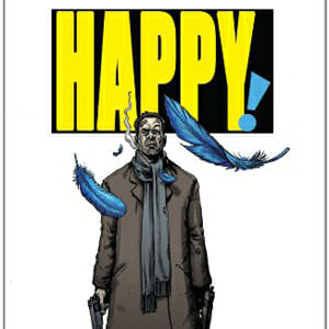Happy! by Grant Morrison & Darick Robertson