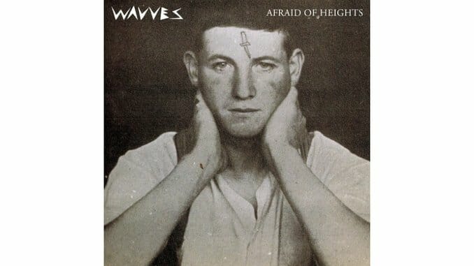 Wavves: Afraid of Heights