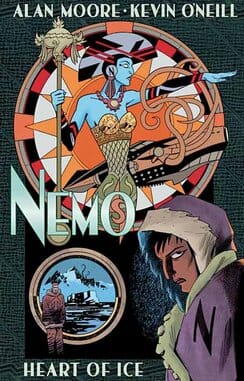 Nemo: Heart of Ice by Alan Moore and Kevin O’Neill