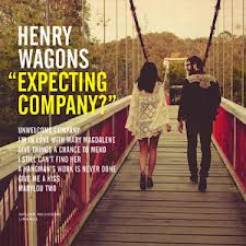 Henry Wagons: Expecting Company? EP