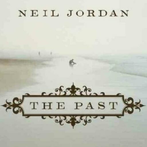 The Past by Neil Jordan