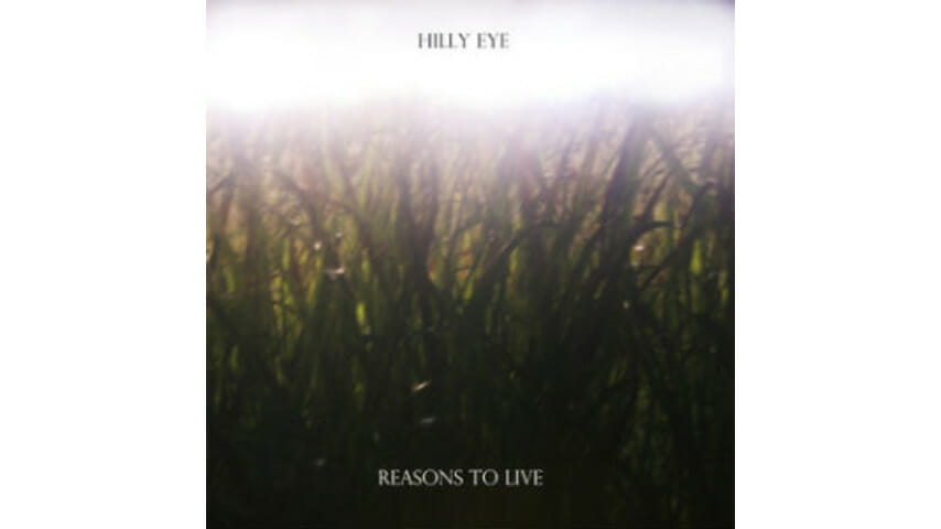 Hilly Eye: Reasons To Live