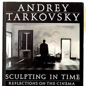 Sculpting in Time by Andrey Tarkovsky