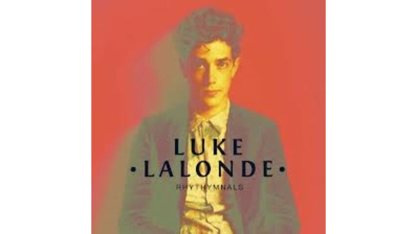 Luke Lalonde: Rhythmnals