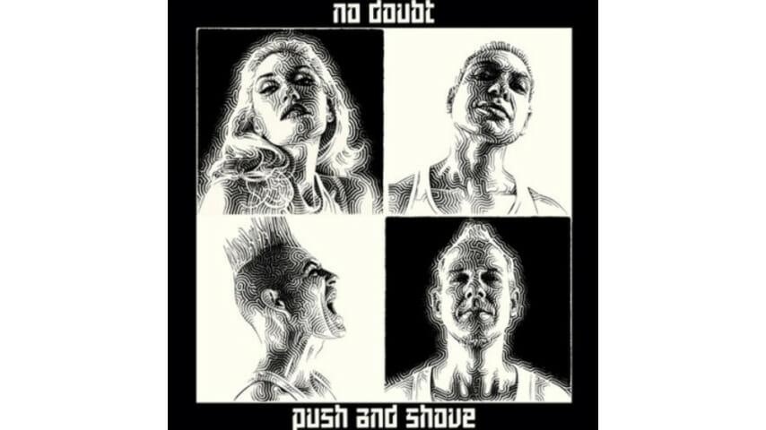 No Doubt: Push and Shove