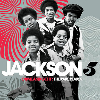 The Jackson 5: Come and Get It: The Rare Pearls