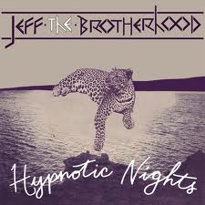 JEFF the Brotherhood: Hypnotic Nights