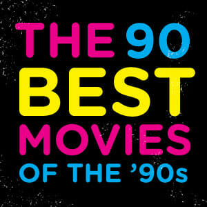 The 90 Best Movies of the 1990s