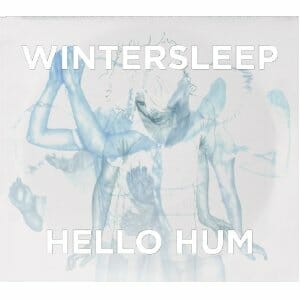 Wintersleep: Hello Hum