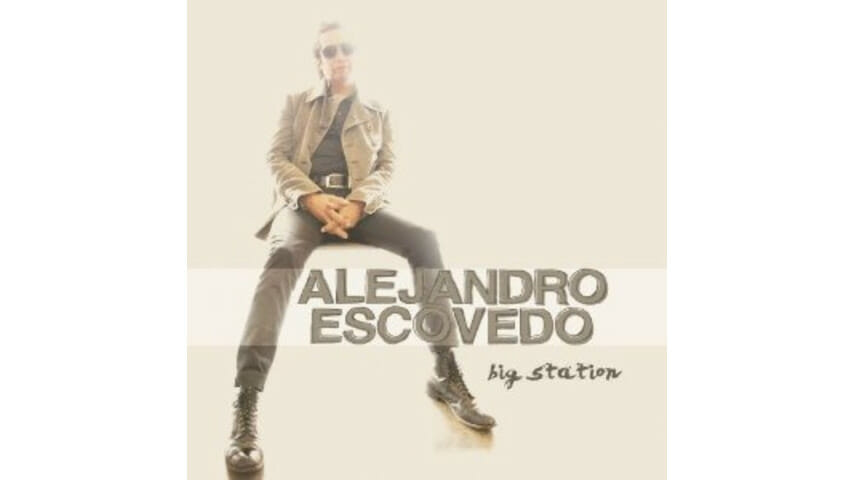 Alejandro Escovedo: Big Station