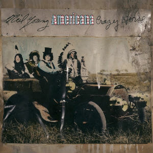 Neil Young and Crazy Horse: Americana