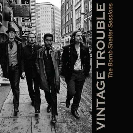 Vintage Trouble: The Bomb Shelter Sessions