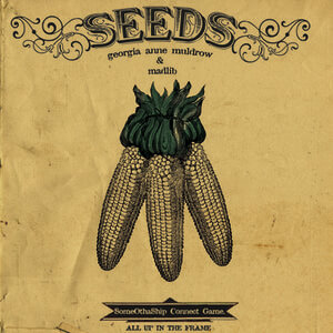 Georgia Anne Muldrow & Madlib: Seeds