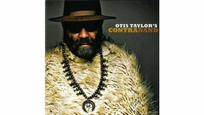 Otis Taylor: Otis Taylor's Contraband