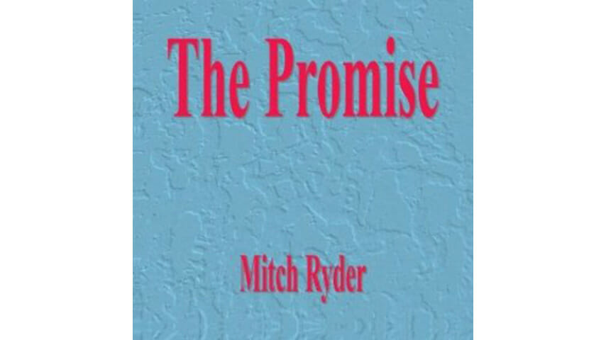 Mitch Ryder: The Promise