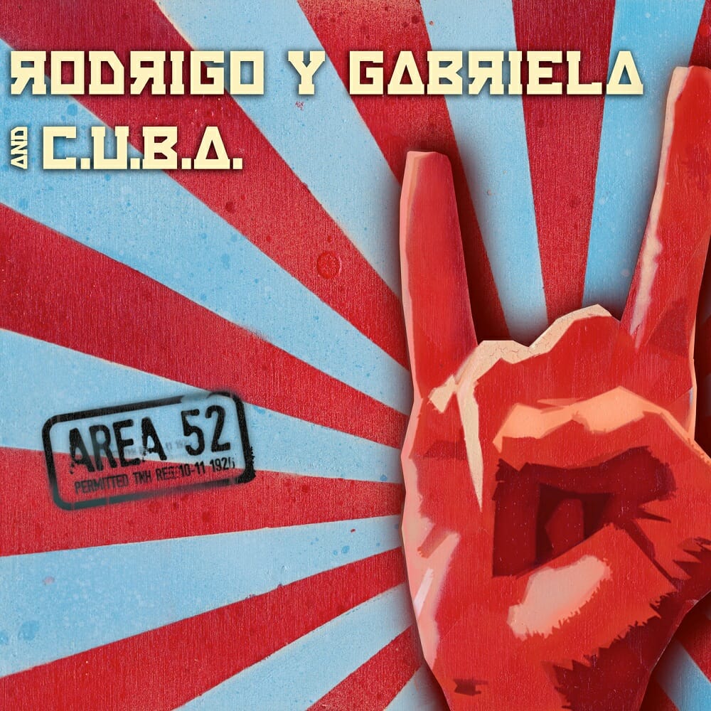 Rodrigo y Gabriela: Area 52